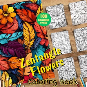 100 Zentangle Nature and Flower Designs – Grayscale Intricate Floral Coloring Pages PDF for Adults, Relaxation and Mindfulness