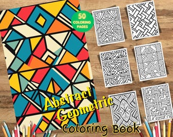 50 Geometric Abstract Pattern Coloring Book, Intricate Mindful Designs, Printable PDF for Stress Relief & Creativity, Adult Coloring Pages