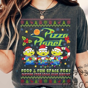 Pizza Planet Christmas Comfort Colors Shirt, Aliens Toy Story Christmas Sweatshirt, WDW Disneyland  Family Christmas Matching Gift Shirt