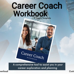 May include: A blue and white workbook cover with the text "Career Coach Workbook" and "A Canva Template". The cover also features a photo of two people smiling at the camera. The text "Career Coach Workbook" is also featured on the cover of the workbook in the photo.
