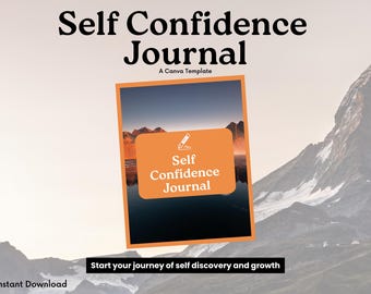 May include: A digital download for a self-confidence journal template. The cover features a mountain range reflected in a lake at sunset with the text "Self Confidence Journal" in a peach-colored box.