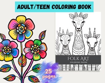 May include: An adult/teen coloring book with 25 pages. The cover features a colorful floral design and a black and white folk art illustration of three deer-like animals. The text "ADULT/TEEN COLORING BOOK" is at the top.