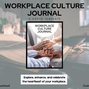 May include: A Canva template for a workplace culture journal. The cover features a group of hands stacked on top of each other, symbolizing teamwork and collaboration. The text "Workplace Culture Journal" is displayed in bold, black letters.
