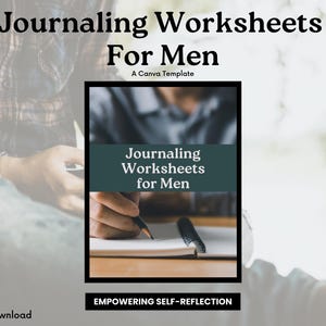 Peut inclure: Un téléchargement numérique de feuilles de travail de journalisation pour les hommes. L'image montre une main d'homme écrivant dans un carnet avec un crayon. Le texte sur l'image indique "Journaling Worksheets for Men" et "Empowering Self-Reflection".
