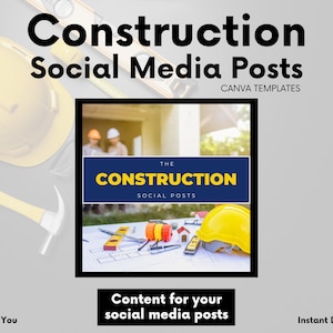 May include: A digital download of social media post templates for construction businesses. The image shows a yellow hard hat, a blueprint, and a blue and yellow graphic with the text "The Construction Social Posts".