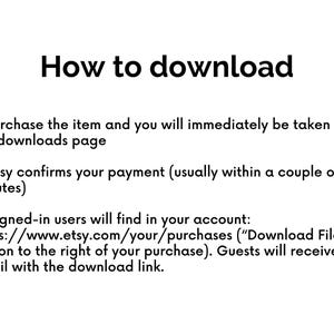 May include: Instructions on how to download digital items purchased on Etsy. The text explains that buyers will be taken to a downloads page after purchase, Etsy will confirm payment, and signed-in users can find their downloads in their account. Guests will receive an email with a download link.