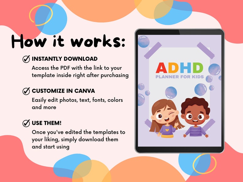 May include: A digital tablet screen displaying a purple background with the text "ADHD PLANNER FOR KIDS". Two cartoon children, a girl with brown hair and a boy with brown skin, are smiling and looking at the viewer. The text "How it works:" is displayed on the left side of the image with three checkmarks and descriptions of how to use the planner.