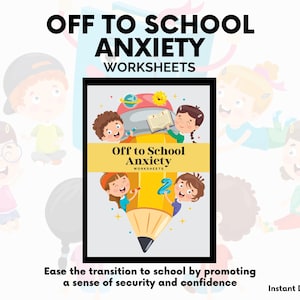 Off to School Anxiety Worksheet | Kids Toolkit | Stress & Coping Strategies | Classroom Anxiety | Printable Worksheets | Back to School