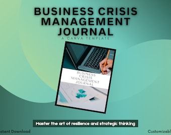 May include: A Canva template for a business crisis management journal. The cover features a laptop with a hand writing on a page with a pie chart. The text on the cover reads "Business Crisis Management Journal". The text below the image reads "Master the art of resilience and strategic thinking".