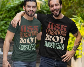 Physics Lover T-Shirt: Ask Questions, Not Answers