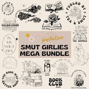 60 + Smut Girlies Mega Bundle | Fantasy Book | Fantasy Reader | Kindle Lovers | Svg Files for Cricut | PNG