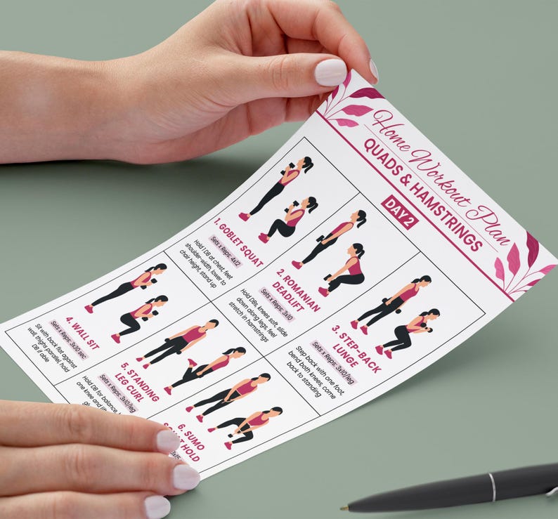 May include: A printed workout plan titled "Home Workout Plan QUADS & HAMSTRINGS DAY 2" is held by a person. The plan features illustrated exercises including Goblet Squat, Romanian Deadlift, Step-Back Lunge, Wall Sit, Standing Leg Curl, and Sumo Hold.