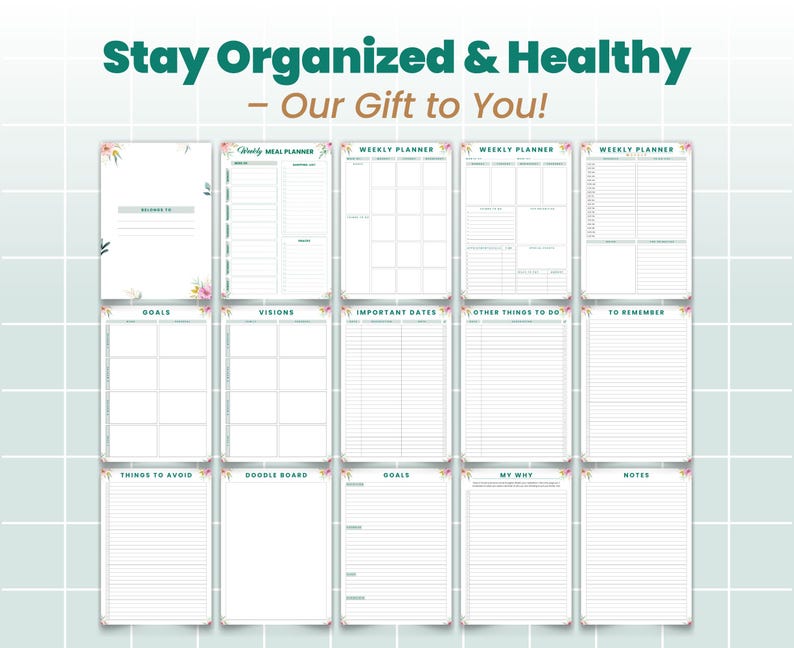 May include: A printable planner with floral accents and sections for weekly meal planning, goals, visions, important dates, things to avoid, doodle board, and more.
