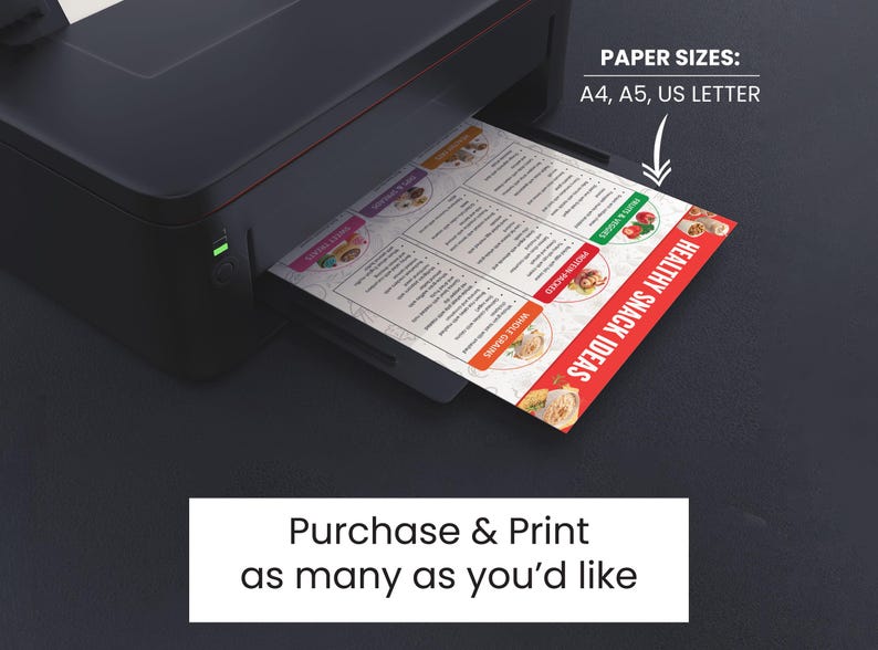 May include: A printer printing a sheet of paper with a list of healthy snack ideas. The paper is labeled "Healthy Snack Ideas" and includes categories like "Protein Packed", "Whole Grains", and "Sweet Treats". The paper sizes available are A4, A5, and US Letter.