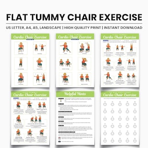 May include: A set of six exercise charts titled "Flat Tummy Chair Exercise." The charts feature illustrations of exercises, including "March in Place" and "Jumping Jack." The color scheme is green, beige, and brown. The text includes "US Letter, A4, A5, Landscape | High Quality Print | Instant Download."