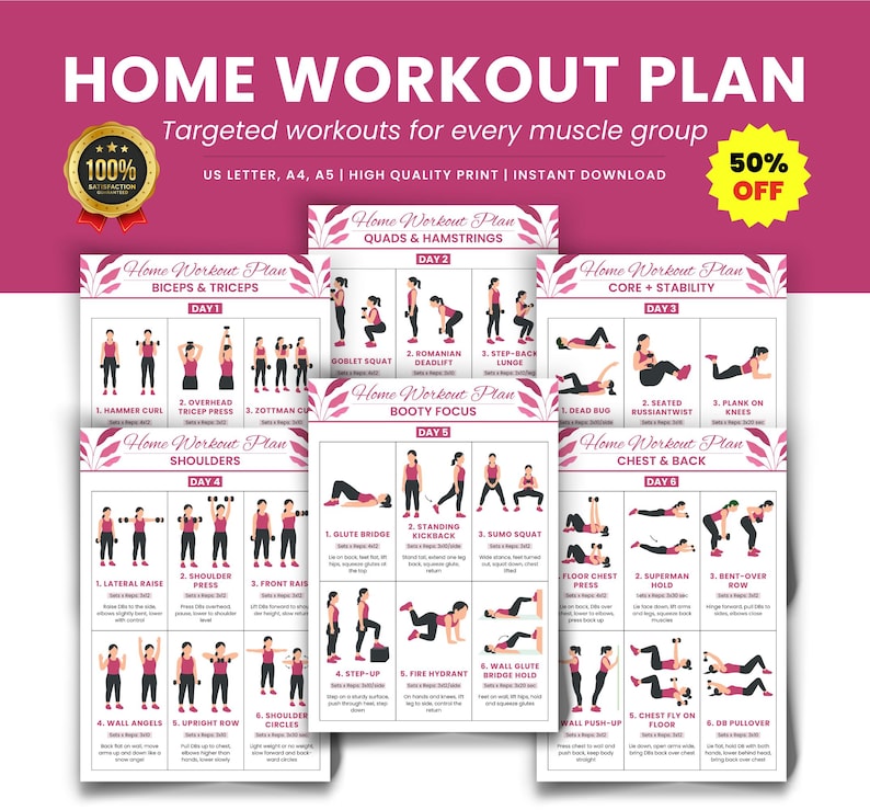 May include: A set of home workout plan printables with a pink and white design. The title "HOME WORKOUT PLAN" is at the top, with exercise diagrams for biceps, triceps, quads, hamstrings, core, shoulders, booty, chest, and back. Includes a 50% off sticker.