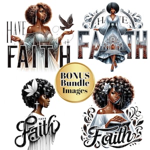 May include: Four digital illustrations of Black women with the word "Faith" in different styles. The first image features a woman with a white dress and a bird in her hand. The second image features a woman in a white dress with a church in the background. The third image features a woman with a white dress and a cross on her neck. The fourth image features a woman with a white dress and a bible in her hand.