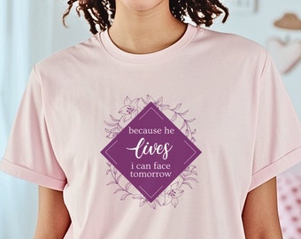 Because He Lives, Casual Easter Sunday Outfit, Worship Gifts for Her, Vintage Hymn Ts, Church Hymn Tees for Mom, Jesus Song TShirt Gift