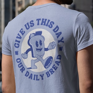 Gib uns unseren Tag unser tägliches Brot Matthäus 6:11 Vorder- und Rückseite Design Herren christliches T-Shirt, Cartoon illustriertes biblisches Grafik-T-Shirt für ihn