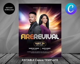May include: A promotional flyer with the text "FIRE REVIVAL" in gold and white. The flyer features a man and woman, with the text "MAY 24" and event details. The words "INSTANT DOWNLOAD" and "EDITABLE Canva TEMPLATE" are also present.