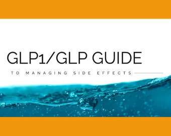 GLP1 Guide : Manage Your Side Effects!