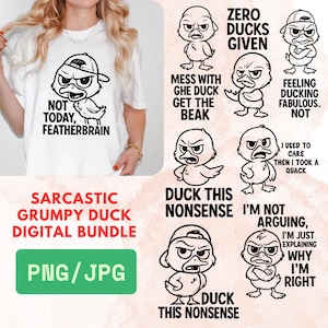 Sarcastic Grumpy Duck PNG JPG Bundle | Funny Digital Quotes for T-Shirts, Mugs, Sublimation & Crafts