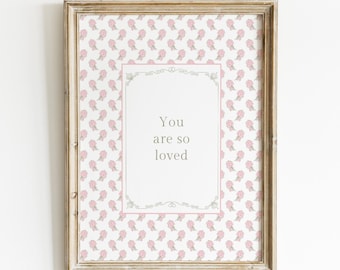 You Are So Loved Nursery Wall Art | Girl Room Decor | Digital Print