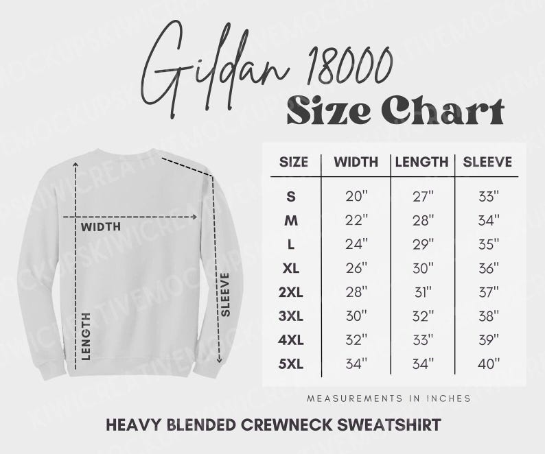 May include: A white Gildan 18000 heavy blended crewneck sweatshirt with a size chart. The chart shows measurements in inches for sizes S to 5XL, including width, length, and sleeve length.