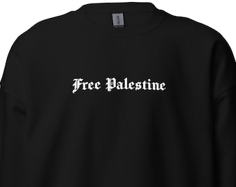 Palestine Sweatshirt, Free Palestine Sweatshirt, Palestine Crewneck, Stand With Palestine, Palestine Shirt