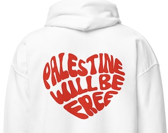 La Palestina sarà gratuita Felpa con cappuccio, Acquisto dona alla Palestina, attività di proprietà palestinese, Sostieni la Palestina, Solidarietà con la Palestina, VDay