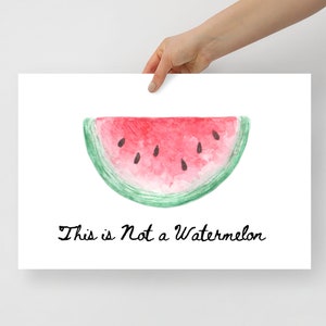 This is not a Watermelon Poster Print