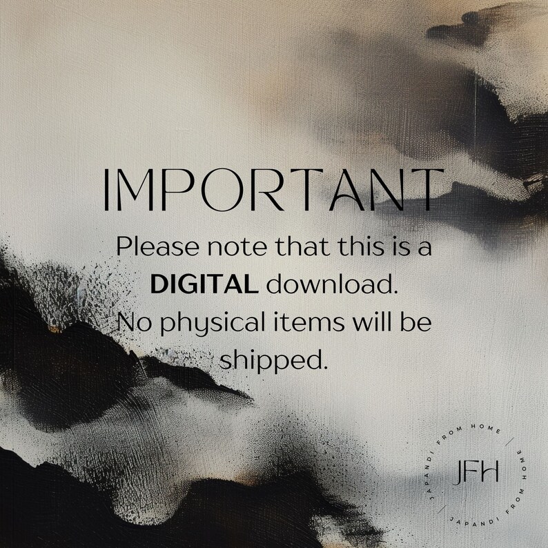 May include: A digital download notice with a black and white abstract background. The text reads "IMPORTANT Please note that this is a DIGITAL download. No physical items will be shipped."