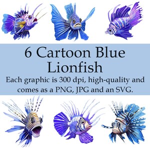 Blue Lionfish Clipart Digital Download 6 Fish High Quality Includes 5 PNGs 5 JPGs 5 SVGs Cartooned Blue Lionfish Great for Printing Stickers