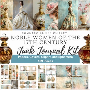 Kit di diario spazzatura di DONNE NOBILI del XVII secolo: 3 confezioni in un kit. Migliora i tuoi progetti con bellissimi documenti, clipart ed effimeri. NWJJ01