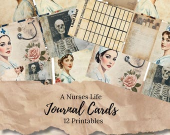 A Nurses Life Journal Cards 12 Printable Vintage Nurse Ephemera: | Medical-Themed Junk Journal Pieces to use in your Journals. JJ07