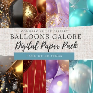 Balloons Galore Digital Papers – Colorful Party Backgrounds, Junk Journal & Scrapbook Printables, Instant Download, Celebration Art. DP001