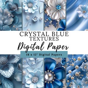 Crystal Blue Floral Texturen Digital Paper Pack - Elegante 18x12 Luxus Designs für Scrapbooking, Einladungen & Basteln 3DP002