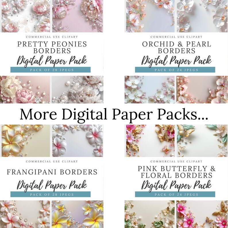 Peut inclure: Quatre packs de papier num&eacute;rique avec des bordures florales. Les packs comprennent de jolies pivoines, des orchid&eacute;es et des perles, des frangipaniers et des papillons roses et des bordures florales. Chaque pack comprend 24 ou 28 fichiers JPEG.