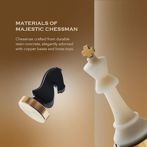 May include: A close-up of chess pieces, including a black knight with a gold base and a white king with a gold cross on top. The text reads "MATERIALS OF MAJESTIC CHESSMAN" and describes the pieces as crafted from resin-concrete with copper bases and brass tops.
