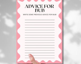 May include: Pink printable card with a wavy border. The card has the text "Advice for Bub" and "Write some previous advice for Bub!" in black text.