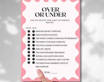 May include: Pink and white printable baby shower game card with the title "Over or Under" and a list of questions about the parents' pregnancy and baby preparations. The game asks players to guess if the answer to each question is over or under a certain number.
