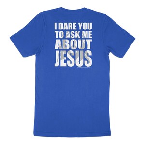 Eu desafio você a me perguntar sobre Jesus, camiseta gráfica inspiradora, camiseta com declaração cristã ousada, presente de vestuário baseado na fé