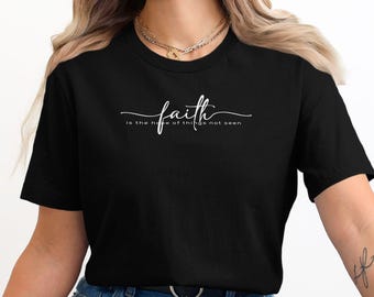Faith Inspirational Quote Shirt, Motivational Graphic Tee, Faith Hope Shirt, Positive Apparel, Uplifting Message TShirt, Spiritual Tee