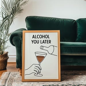 面白いバーカートアート、アルコール「You Later」プリント、カクテルウォールアート、ミニマリストの線画、印刷可能なニュートラルデジタルダウンロード A991