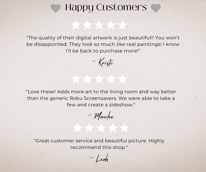 May include: A white background with three customer reviews. The reviews are positive and mention the quality of the digital artwork, the addition of art to the living room, and the great customer service. The reviews are written in a casual and friendly tone.
