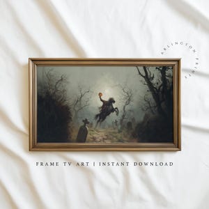 May include: Framed artwork depicting a spooky scene with a headless horseman riding a black horse through a graveyard. The artwork is framed in a gold-colored rectangular frame. The text "FRAME TV ART | INSTANT DOWNLOAD" is at the bottom.