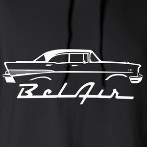 May include: Black hooded sweatshirt with a white silhouette of a 1957 Chevrolet Bel Air car and the text "Bel Air" in white.