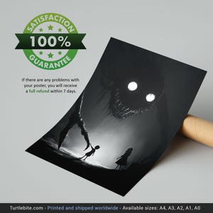 May include: Black and white art print depicting a shadowy monster with glowing eyes looming over two small figures. The print includes a guarantee seal and text: "If there are any problems with your poster, you will receive a full refund within 7 days."