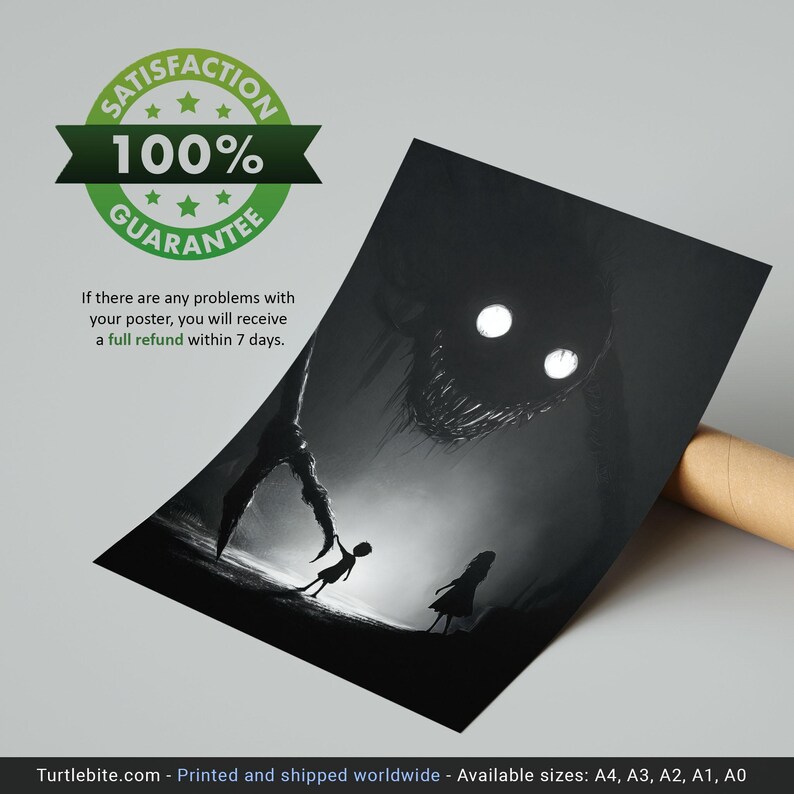 May include: Black and white art print depicting a shadowy monster with glowing eyes looming over two small figures. The print includes a guarantee seal and text: "If there are any problems with your poster, you will receive a full refund within 7 days."