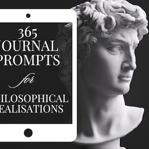 Op de afbeelding: Een witte tablet met een zwarte achtergrond waarop de tekst "365 JOURNAL PROMPTS for PHILOSOPHICAL REALISATIONS" staat. Rechts in de afbeelding is een witte marmeren buste van een man gedeeltelijk zichtbaar.